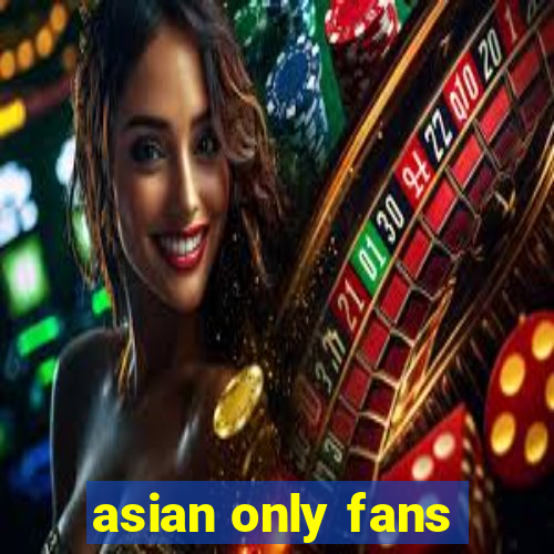 asian only fans